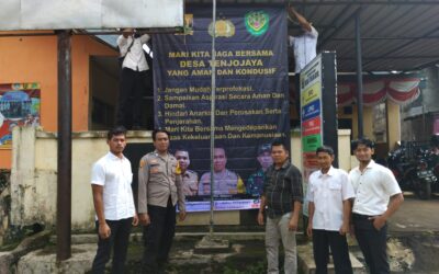 Pemerintah Desa Tenjojaya Bersama Bhabinkamtibmas Pasang Spanduk Himbauan Kondusifitas